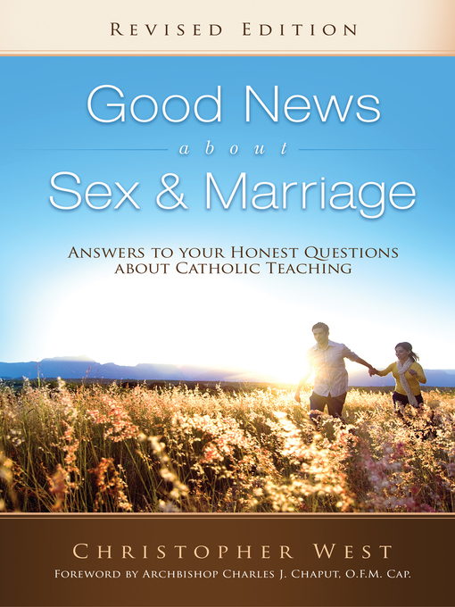 Cover image for Good News About Sex & Marriage (Revised Edition)